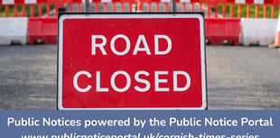 Public Notices: Latest roadworks in South East Cornwall confirmed