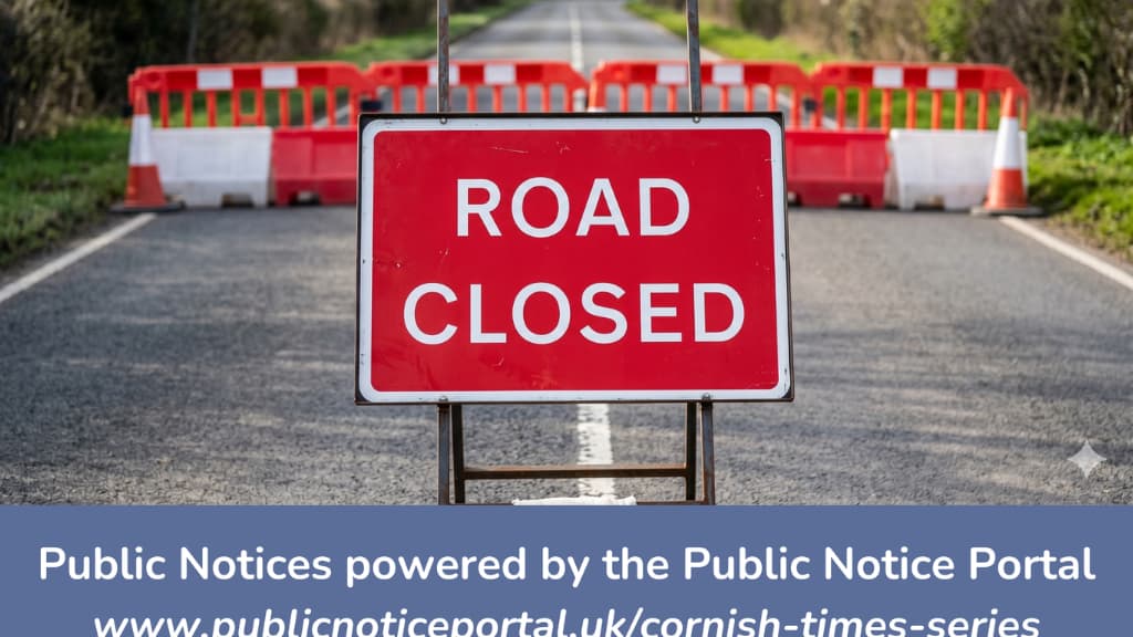 Public Notices: Multiple road closures confirmed by Cornwall Council